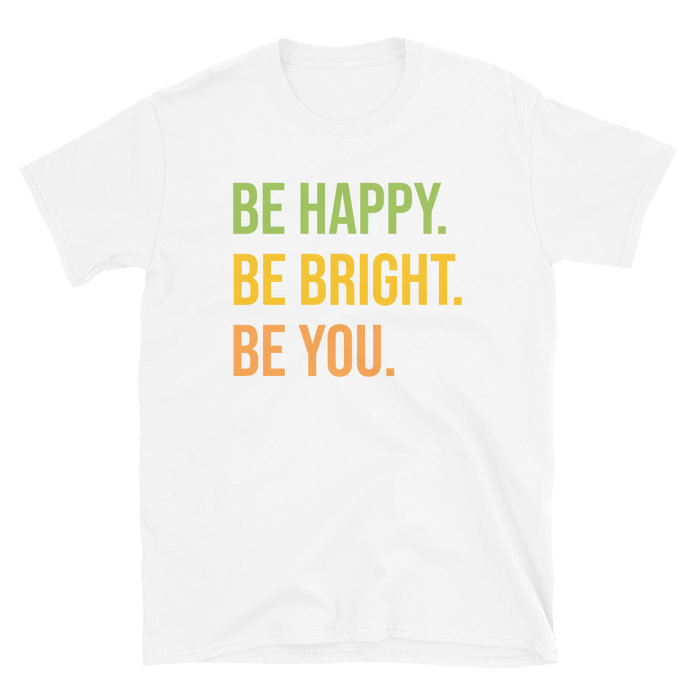 Be Happy Short-Sleeve Unisex T-Shirt